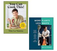 Max La Manna 2 Book Collection Set (More Plants Less Waste, You Can Cook This!)