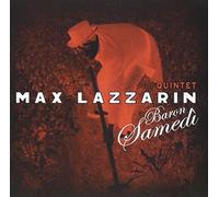 Max Lazzarin Quintet - Baron Samedi [Import]