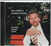 Max Lembeck & Andreas Ruppert, Klav - Max Lembeck Sings Lieder Von Schubert, Brahms, Loewe