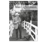 Max Liebermann am Wannsee (Tischkalender 2026 DIN A5 hoch), CALVENDO Monatskalender: ullstein bild Fotos zu Max Liebermann