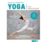 Max Lowenstein Liz Yoga für Ungelenkige: In 3 Schritten vom Anfänger z (Poche)