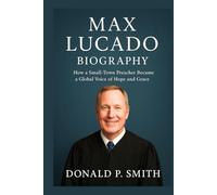 Max Lucado Biography: How a Small-Town Preacher Became a Global Voice of Hope and Grace