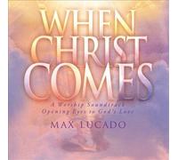 Max Lucado - When Christ Comes [Import]