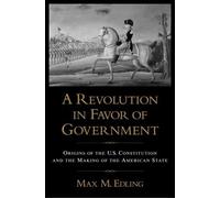 Max. M Edling A Revolution in Favor of Government (Poche)
