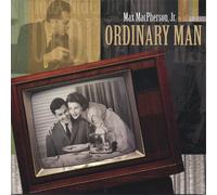 Max MacPherson, Jr. - Ordinary Man