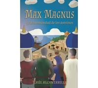 Max Magnus Y La Hermandad De Los Asesinos