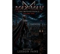 Max-Man: The Impenetrable