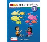Max Maths Primary A Singapore Approach G