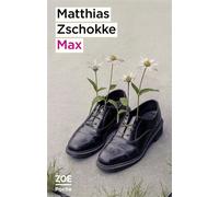 Max - Matthias Zschokke - Zoe - Poche - Roman