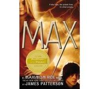Max, Maximum Ride James Patterson (Auteur)