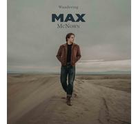 MAX MCNOWN - WANDERING (LOVE ME BACK) VINYL LP NEUF