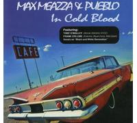 Max Meazza & Pueblo - in Cold Blood [Import]
