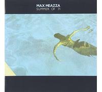 Max Meazza - Summer of 71