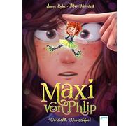 Max Meinzold An Maxi von Phlip (1). Vorsicht, Wunschfee: Magisches Kind (Relié)
