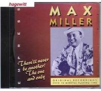 Max Miller - There'll Never Be Another