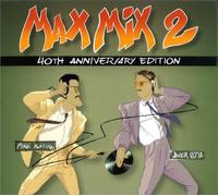 Max Mix 2/40 Th Anniversary