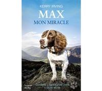 Max mon miracle Kerry Irving (Auteur)