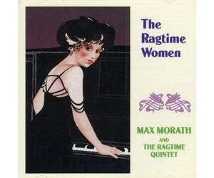 Max Morath & Ragtime Quintet - Ragtime Women
