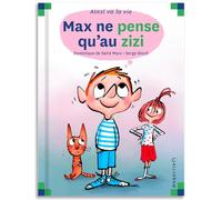 Max ne pense qu'au zizi