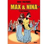 Max & Nina - Tome 01 - Y a de l'Amour ! - Dodo - Echo Des Savanes - Bande dessinée