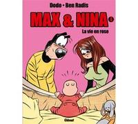 Max & Nina - Tome 04 Dodo (Auteur), Ben Radis (Dessinateur)