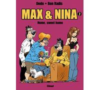 Max & Nina – Tome 7 : Home, Sweet Home – Bande dessinée cartonnée – Glénat