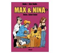 Max & Nina – Tome 7 : Home, Sweet Home – Bande dessinée cartonnée – Glénat