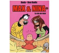 Dodo – Max & Nina – Tome 04 : La vie en rose