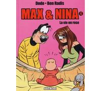 Max & Nina Tome 4 - La Vie En Rose