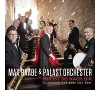 MAX&PALAST ORCHESTER RAABE - MIR IST SO NACH DIR (KLASSIKER DER... CD NEUF