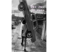 Max Pam / 36 vues - Max Pam - Poetry Wanted - broché - Catalogue d'exposition