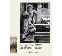 Max Peiffer Watenphul. Dal Bauhaus all'Italia-Vom Bauhaus nach Italien. Ediz. a colori
