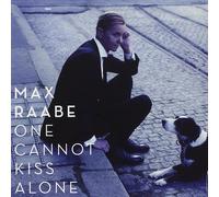 Max Raabe – One Cannot Kiss Alone – CD
