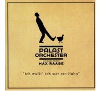 MAX RAABE & PALAST ORCHESTER - ICH WOLLT ICH WÄR EIN HUHN CD 22 TRACKS POP NEUF
