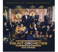MAX RAABE & PALAST ORCHESTER - KROKODILE UND ANDERE HAUSFREUNDE CD POP NEUF