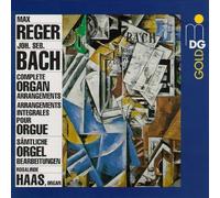 Max Reger: Complete Organ Arrangements of J. S. Bach