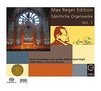 Max Reger Edition - Complete Organ Works Vol. 1 [Sacd]