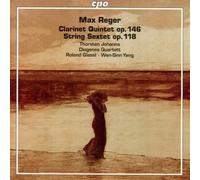 Max Reger Max Reger: Clarinet Quintet, Op. 146/String Sextet, Op. 118 (CD) Album