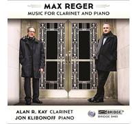 Reger / Kay,Alan R. - Max Reger: The Music for Clarinet and Piano [New CD]