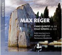 Max Reger Max Reger: Piano Quintet, Op. 64/Cello Sonata, Op. 116 (CD) Album