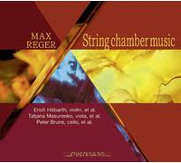 Max Reger Max Reger: String Chamber Music (CD) Album