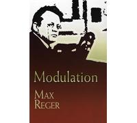 Max Reger Modulation (Dover Books On Music)