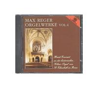 Max Reger Orgelwerke (Organ Works) Vol. 4