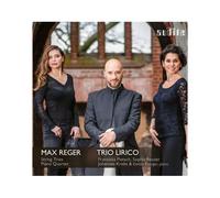Max Reger String Trios Piano Quartet