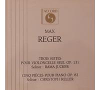 Max Reger - Trois Suites Pour Violoncelle - Cinq Pièces Pour Piano