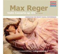 Max Reger Violin Concerto Op 101