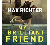 Richter, Max - My Brilliant Friend [Import]