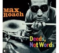 Max Roach – Deeds, Not Words – Vinyle – Édition limitée – 2 titres bonus