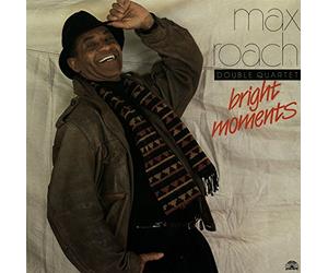 Max Roach Double Qua - Bright Moments