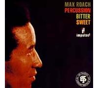 MAX ROACH - Percussion Bitter Sweet